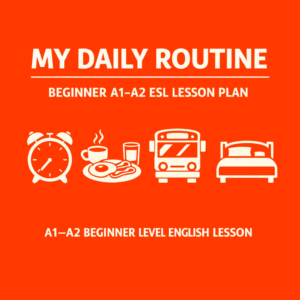 Orange background with white icons showing an alarm clock, breakfast, bus, and bed — representing daily routine activities for an A1–A2 beginner English lesson.