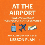 An orange ESL lesson plan thumbnail titled "AT THE AIRPORT" featuring icons of a suitcase, an airplane, and a boarding pass, with text for "Travel Vocabulary," "Role-play of Real-life English," and "A1-A2 Beginner Level Lesson Plan."