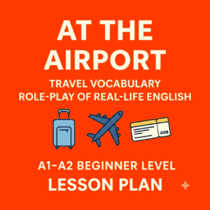 An orange ESL lesson plan thumbnail titled "AT THE AIRPORT" featuring icons of a suitcase, an airplane, and a boarding pass, with text for "Travel Vocabulary," "Role-play of Real-life English," and "A1-A2 Beginner Level Lesson Plan."