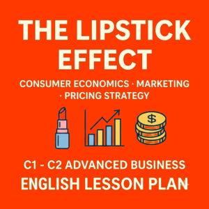 The Lipstick Effect – C1–C2 advanced Business English cover showing lipstick, growth chart and dollar coins icons on orange